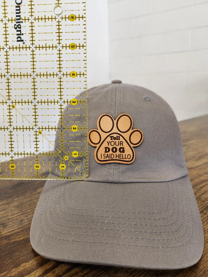 Hat "Tell Your Dog I Said Hello"