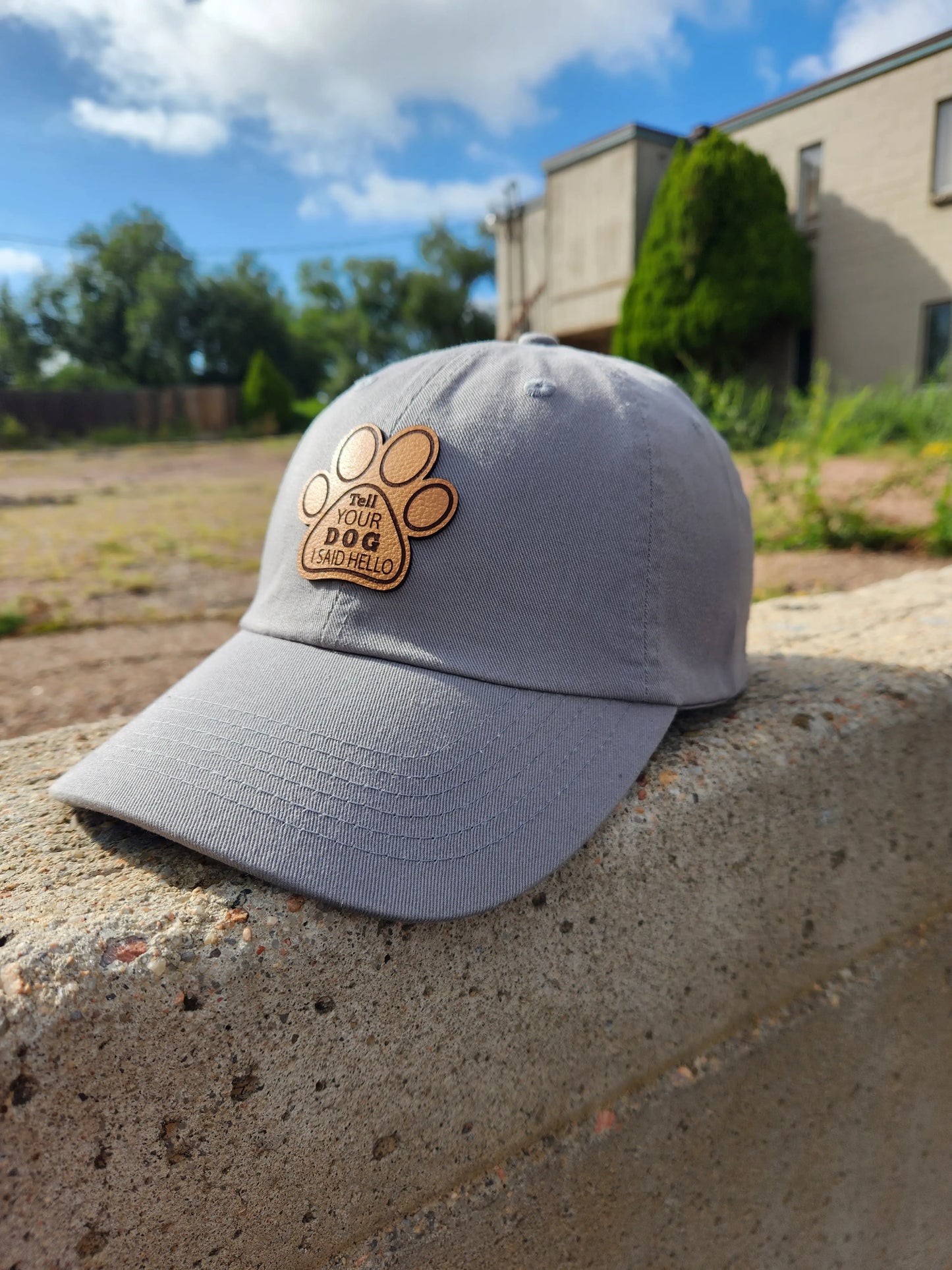Hat "Tell Your Dog I Said Hello"